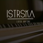 “Istrska”-“L’Istriana”, un brano per due pianoforti di Luisa Antoni